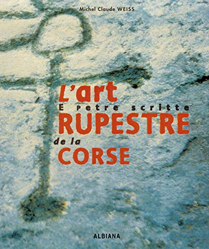 L'art rupestre en Corse : e petre scritte
