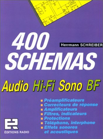 400 schémas : audio, hi-fi, sono, BF