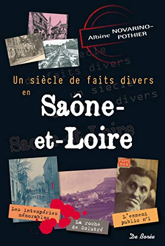Un siècle de faits divers en Saône-et-Loire