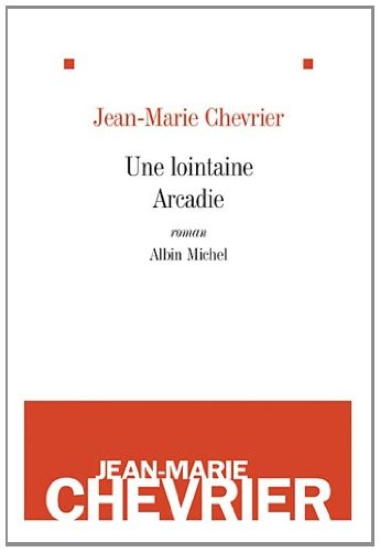 Une lointaine Arcadie