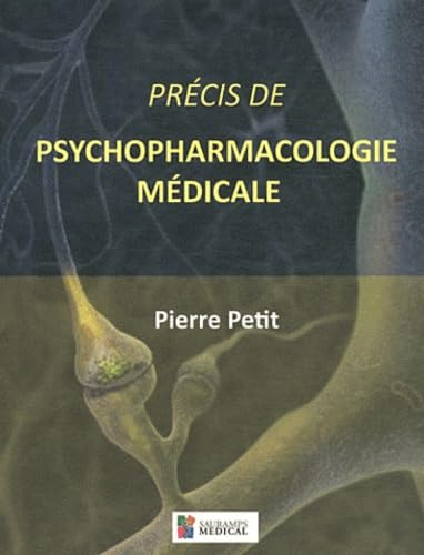 Précis de psychopharmacologie médicale