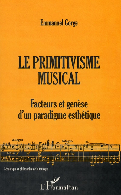 Le primitivisme musical : facteurs et genèse d'un paradigme esthétique