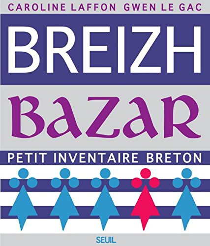 Breizh bazar : petit inventaire breton