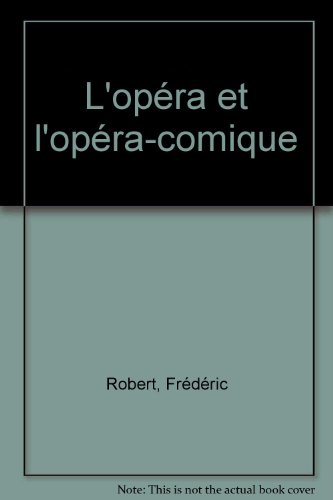 L'Opéra et l'opéra-comique