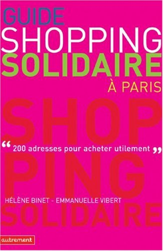 Guide shopping solidaire à Paris : 200 adresses pour acheter utilement