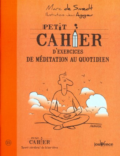 Petit cahier d'exercices de méditation au quotidien
