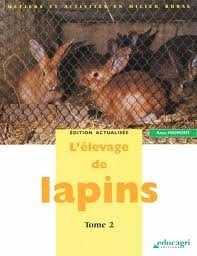 L'élevage de lapins. Vol. 2