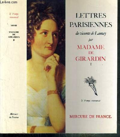 Lettres parisiennes du vicomte de Launay. Vol. 1