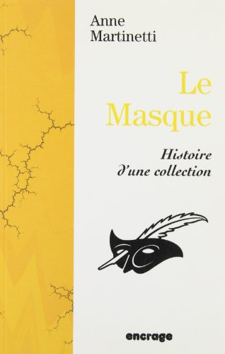 Le masque : histoire d'une collection