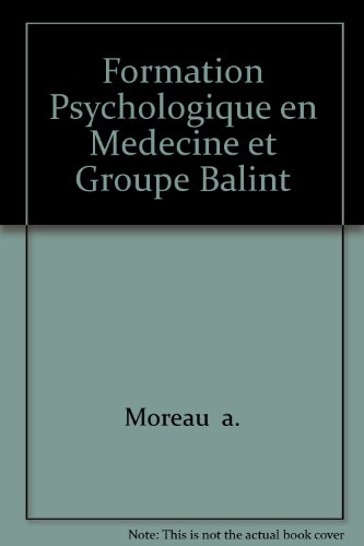 Formation psychologique en médecine et groupe Balint