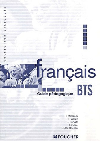Français BTS : guide pédagogique