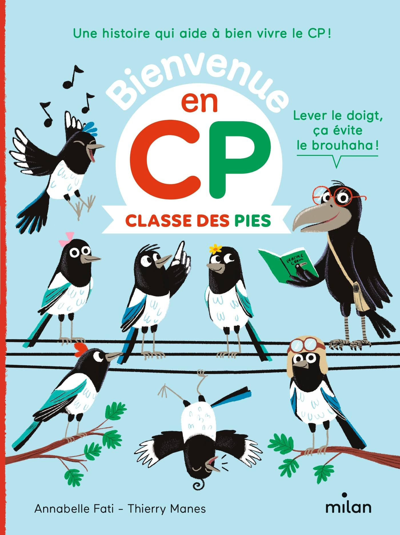 Bienvenue en CP. Classe des pies