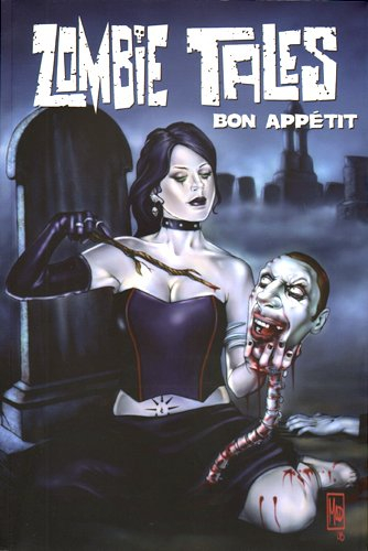 Zombie tales. Vol. 3. Bon appétit