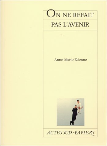 On ne refait pas l'avenir