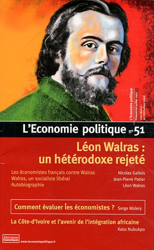 Économie politique (L'), n° 51. Léon Walras : un hétérodoxe rejeté