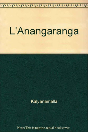 L'Anangaranga : le théâtre de l'amour