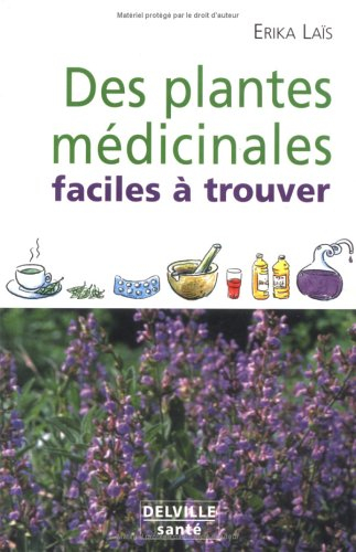 Des plantes médicinales faciles à trouver