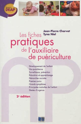 Les fiches pratiques de l'auxiliaire de puériculture