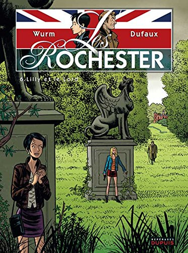 Les Rochester. Vol. 6. Lilly et le lord