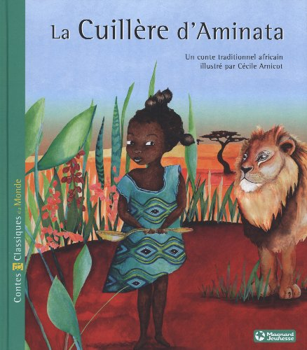 La cuillère d'Aminata : un conte traditionnel africain