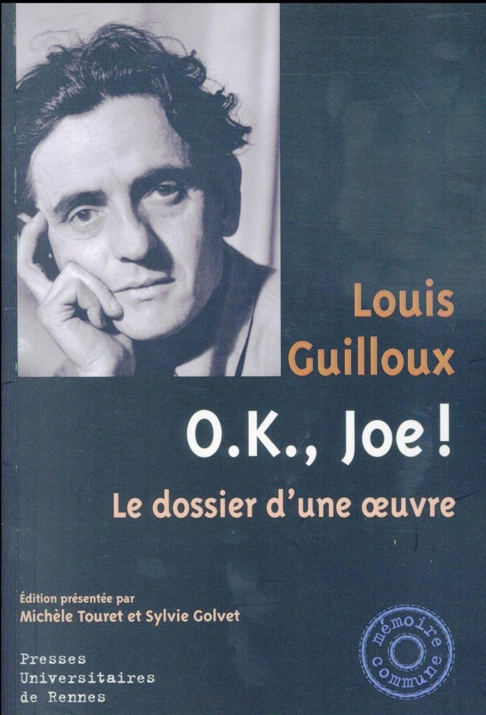 O.K., Joe ! : le dossier d'une oeuvre