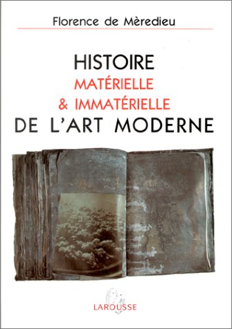 histoire matérielle et immatérielle de l'art moderne