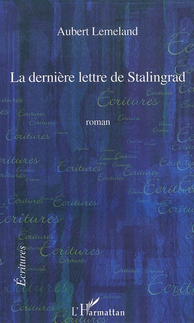 La dernière lettre de Stalingrad