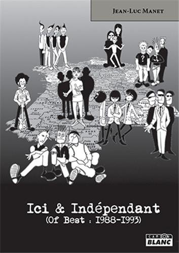 Ici & indépendant (of Best 1988-1993)