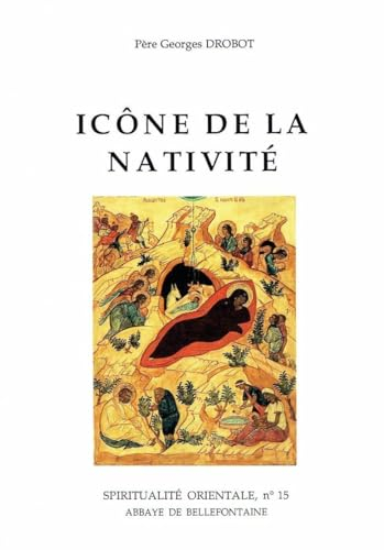 Icône de la Nativité : un corollaire et un moyen de formulation du dogme de l'Incarnation