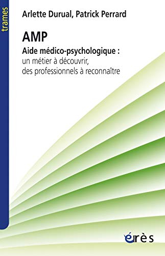 AMP, aide médico-psychologique : un métier à découvrir, des professionnels à reconnaître