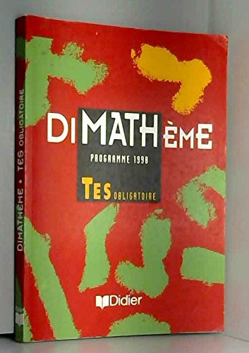 Math, TES obligatoire : programme 1998 : livre de l'élève
