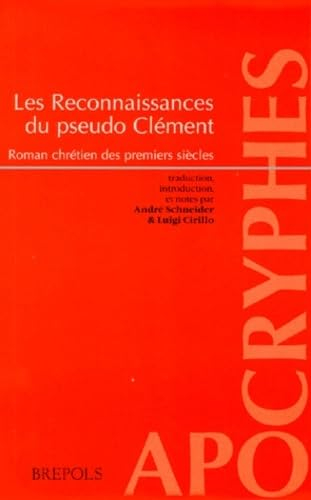 Les Reconnaissances du pseudo Clément : Roman chrétien des premiers siècles