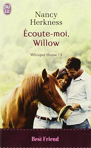 Whisper horse. Vol. 1. Ecoute-moi, Willow