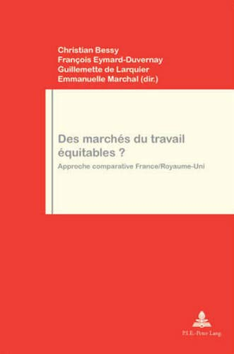 Des marchés du travail équitables ? : approche comparative France Royaume-Uni