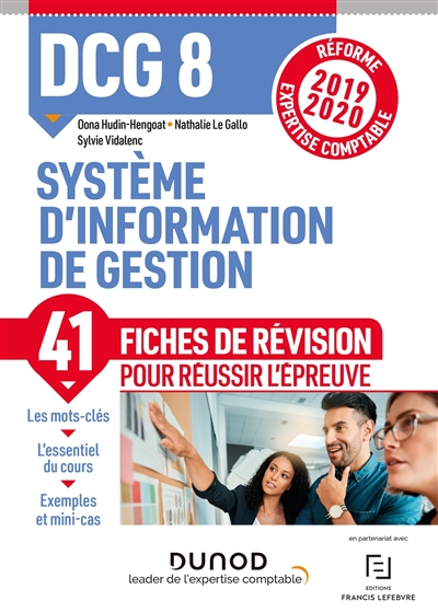 DCG 8, système d'information de gestion : 41 fiches de révision pour réussir l'épreuve : réforme exp