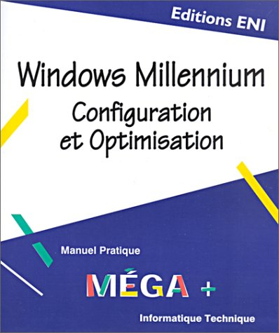 Windows Millennium : configuration et optimisation