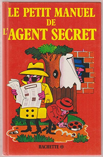 le petit manuel de l'agent secret (le petit manuel...)