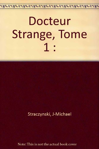 Docteur Strange. Vol. 1. Strange