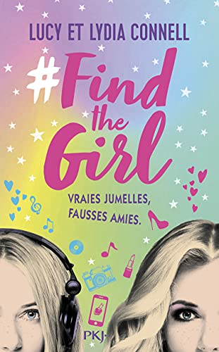 #Find the girl. Vol. 1. Vraies jumelles, fausses amies