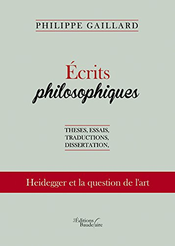 Écrits philosophiques - Thèses, essais, tradu