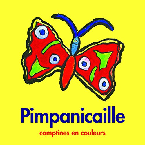 Pimpanicaille : comptines en couleurs