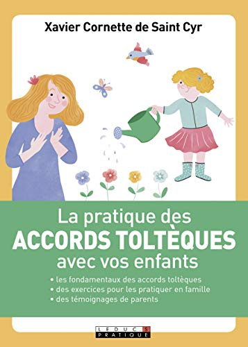 La pratique des accords toltèques avec vos enfants