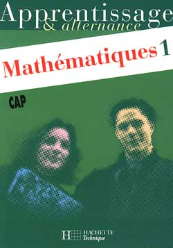 Mathématiques CAP. Vol. 1