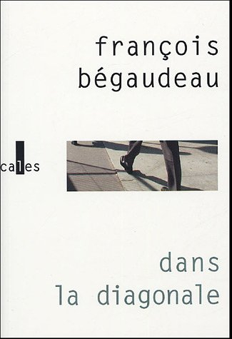 Dans la diagonale - François Bégaudeau