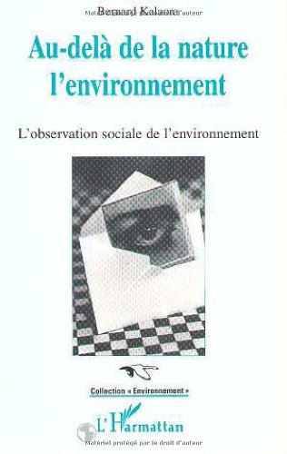 Au-delà de la nature, l'environnement : l'observation sociale de l'environnement