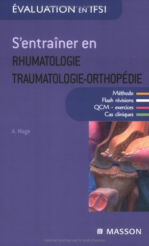 S'entraîner en rhumatologie-traumatologie-orthopédie