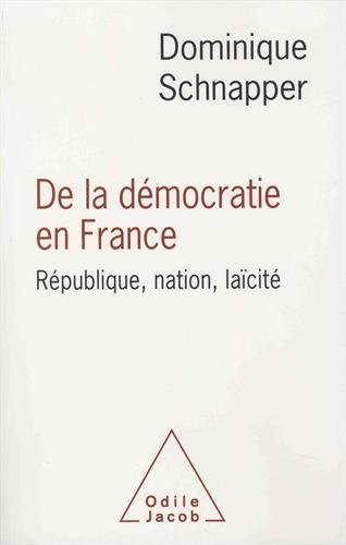 De la démocratie en France : République, nation, laïcité