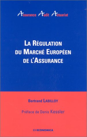 La régulation du marché européen de l'assurance
