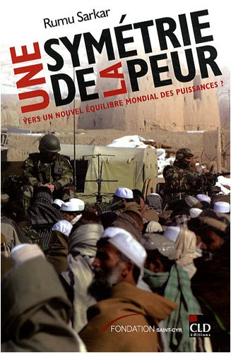 Une symétrie de la peur : vers un nouvel équilibre mondial des puissances ?