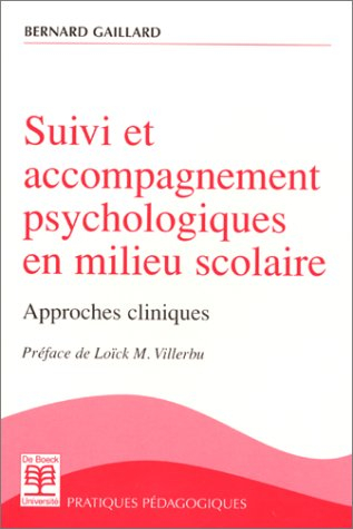 Suivi et accompagnement psychologiques en milieu scolaire : approches cliniques